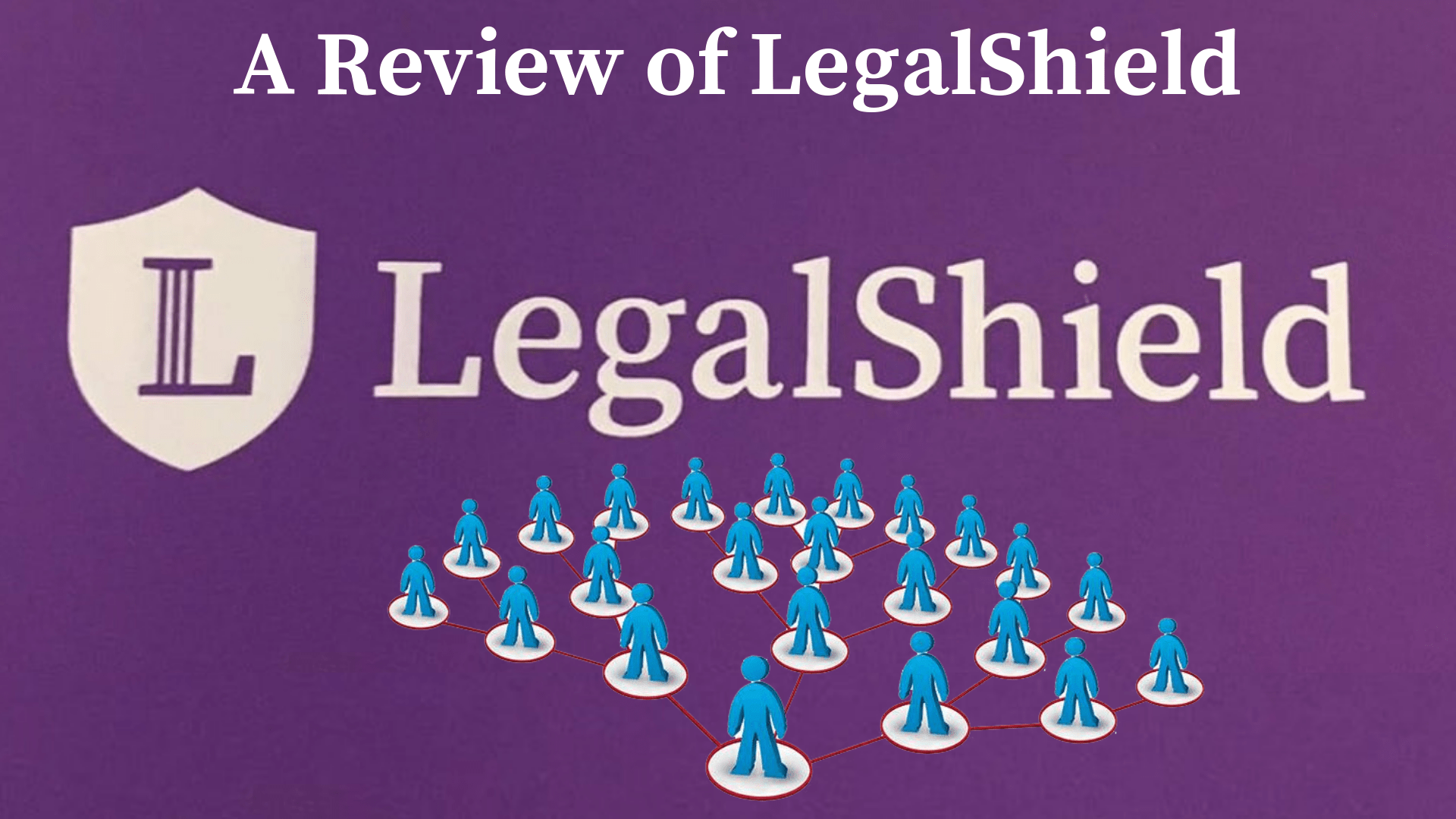 A Review Of LegalShield