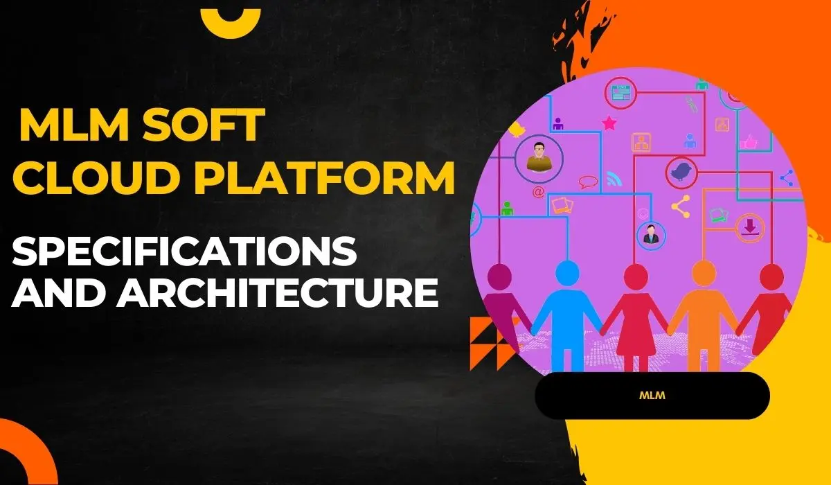 MLM Soft Cloud Platform Specifications and Architecture