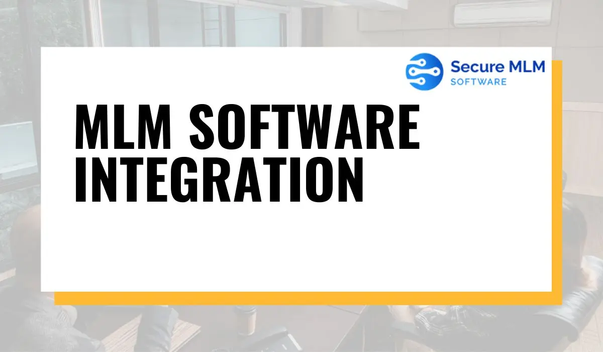 MLM Software Integration