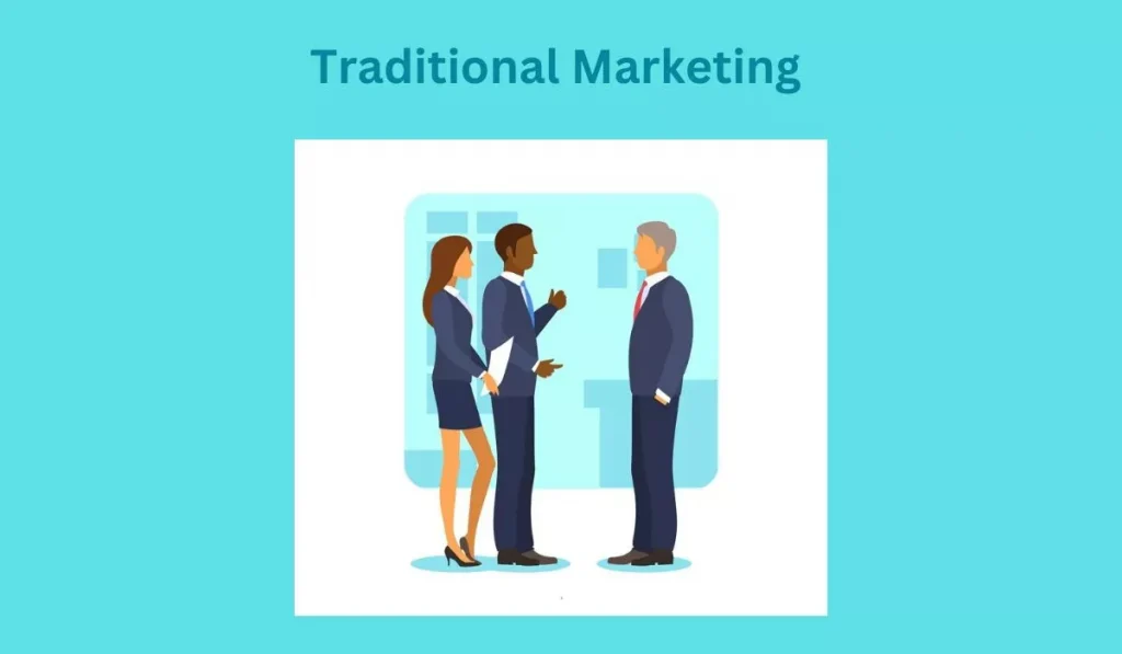 Traditional Marketing Explained